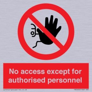 No access except for authorised personnel Prohibition Sign